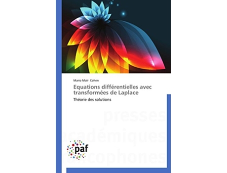 Livro Equations différentielles avec transformées de Laplace Théorie des solutions OmnPresFranc French Edition de Mario Maïr Cohen (Francês)