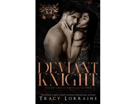 Livro Deviant Knight A Dark Mafia High School Bully Romance Knights Ridge Empire de Tracy Lorraine (Inglês)
