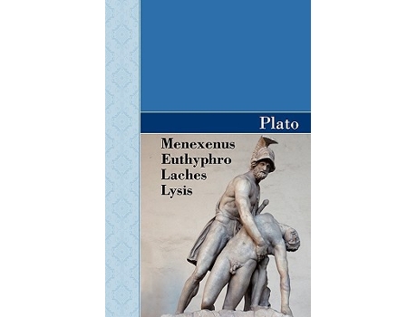 Livro Menexenus, Euthyphro, Laches and Lysis Dialogues of Plato de Plato (Inglês - Capa Dura)