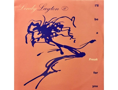 Ill Be A Freak For You, Lindy Layton | Media Condition Very Good Plus | 1 X Vinyl 12, 33 ? Rpm Debut (vg)