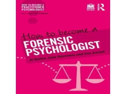 Livro How to Become a Forensic Psychologist de Jo Bailey (Inglês)