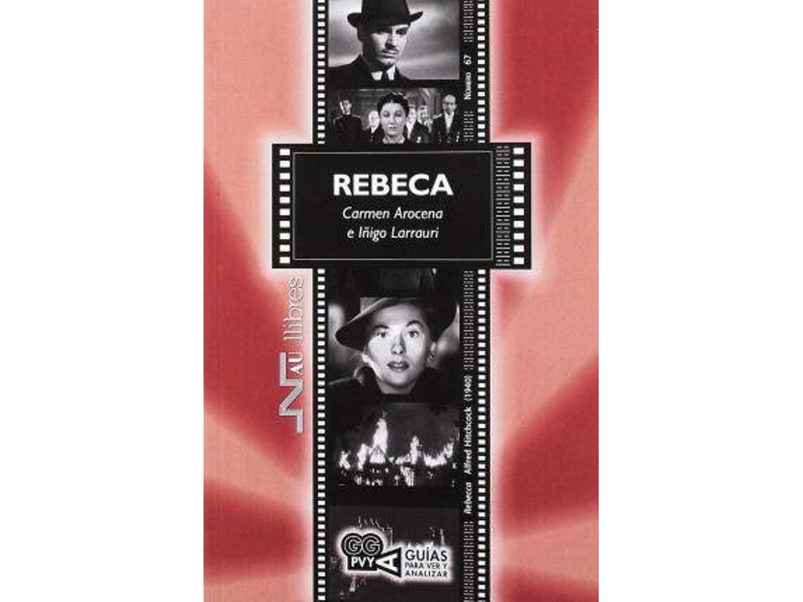 Livro Rebeca Rebecca Alfred Hitchcock, 1940 de Carmen Arocena e Iñigo Larrauri Gárate (Espanhol)
