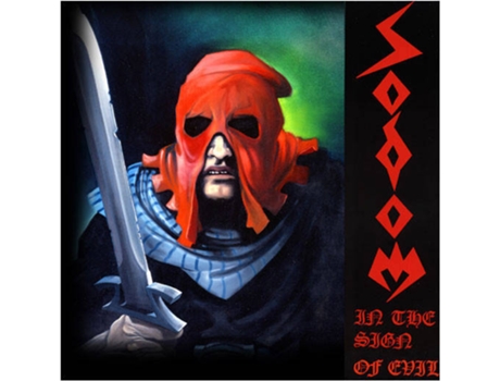CD Sodom - In The Sign Of Evil / Obsessed By Cruelty