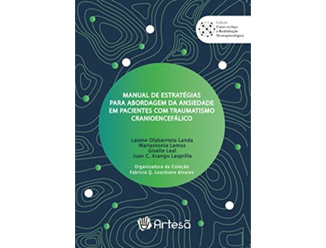 Livro Manual De Estratégias Para Abordagem Da Ansiedade Em Pacientes Com Traumatismo de Artesa (Português - Capa Dura)
