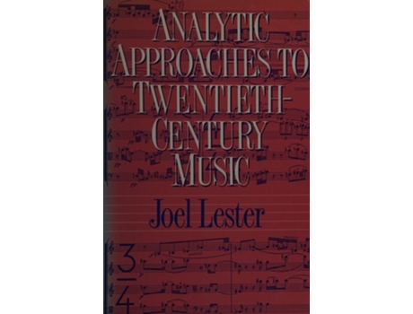 Livro Analytic Approaches to Twentieth-Century Music de Joel Lester (Inglês)
