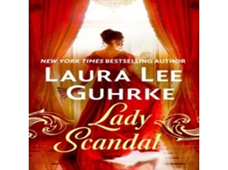 Livro Lady Scandal de Laura Lee Guhrke (Inglês)
