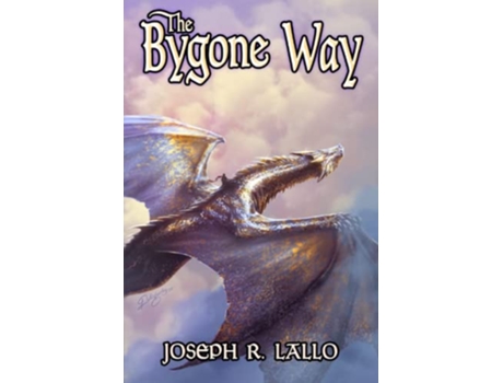 Livro The Bygone Way The Greater Lands Saga de Joseph Lallo (Inglês)