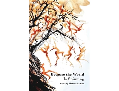 Livro Because the World Is Spinning de Marcus Elman (Inglês)