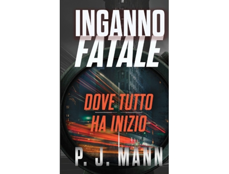 Livro Inganno Fatale Dove Tutto Ha Inizio De Mann, P Et Al. (inglês)