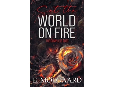 Livro Set the World on Fire The Complete Duet de E Molgaard (Inglês - Capa Dura)