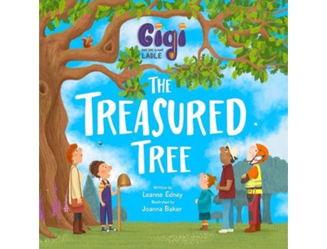 Livro Gigi and the Giant Ladle The Treasured Tree de Leanne Edney (Inglês)