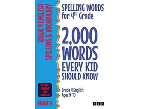 Livro Spelling Words for 4th Grade 2000 Words Every Kid Should Know Grade 4 English Ages 910 2000 Spelling Words US Editions de STP Books (Inglês)