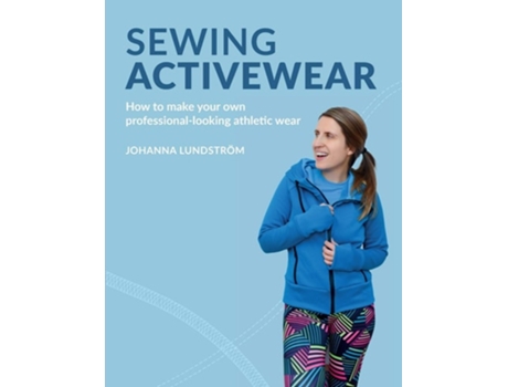 Livro Sewing Activewear De Johanna Lundström (inglês)