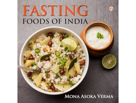 Livro Fasting Food of India de Mona Ashoka Verma (Inglês)