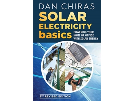 Livro solar electricity basics - revised and updated 2nd edition de dan chiras (inglês)
