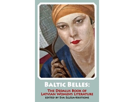 Livro Baltic Belles de Eva Eglaja-Kristsone (Inglês)