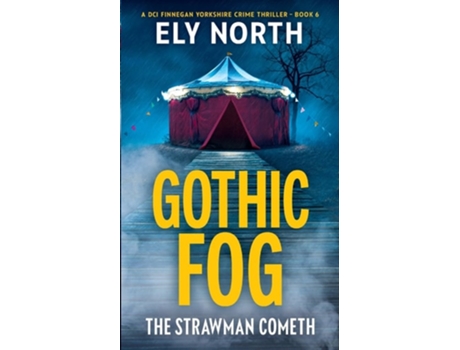 Livro Gothic Fog The Strawman Cometh de Ely North (Inglês)