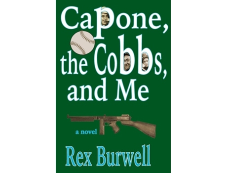 Livro Capone, The Cobbs, And Me De Rex Burwell (inglês)