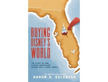 Livro Buying Disneys World de Aaron H Goldberg (Inglês - Capa Dura)