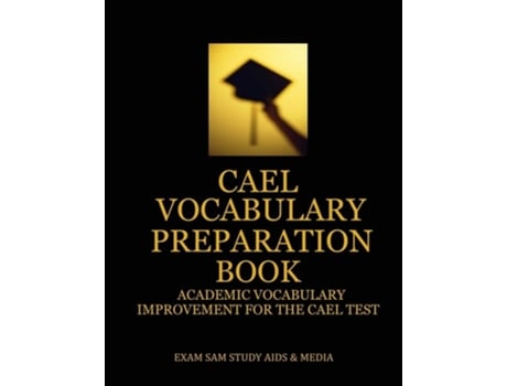 Livro Cael Vocabulary Preparation Book Academic Vocabulary Improvement For The Cael Test De Exam Sam (inglês)