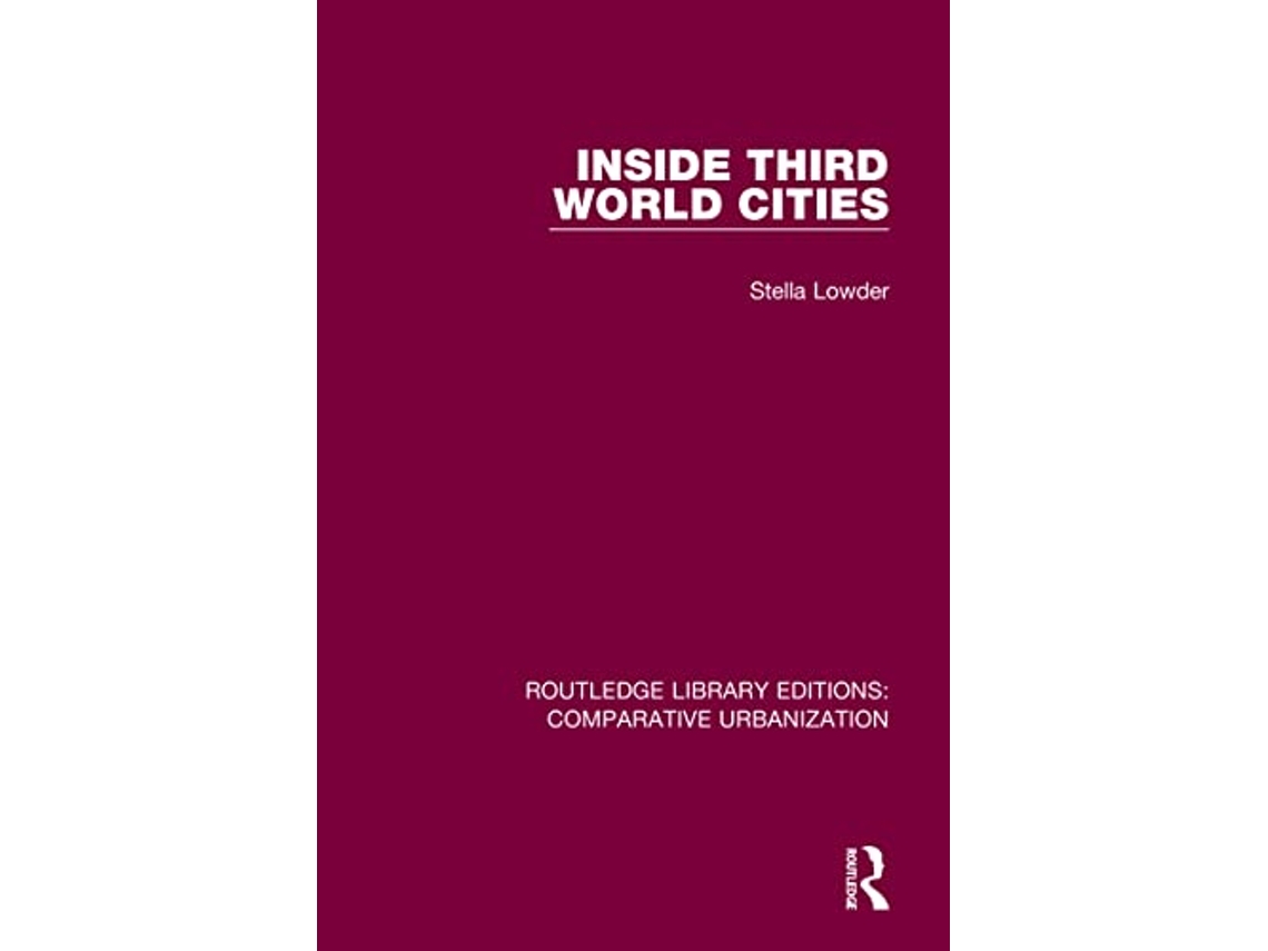 Livro Inside Third World Cities de Stella Lowder (Inglês)