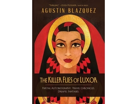 Livro The Killer Flies of Luxor de Agustin Blazquez (Inglês - Capa Dura)