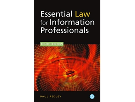 Livro Essential Law for Information Professionals de Paul Pedley (Inglês - Capa Dura)
