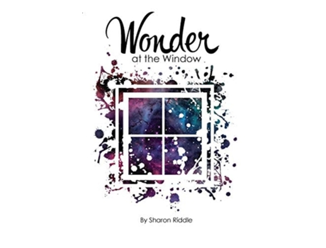 Livro Wonder At The Window De Sharon Kay Riddle (inglês)