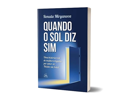Livro Quando O Sol Diz Sim de Renata Miryanova (Português)
