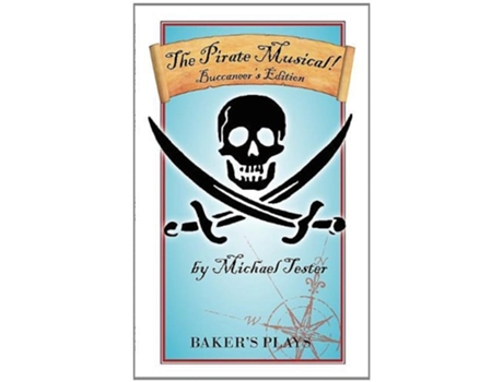Livro The Pirate Musical! - Buccaneers Edition de Michael Tester (Inglês)