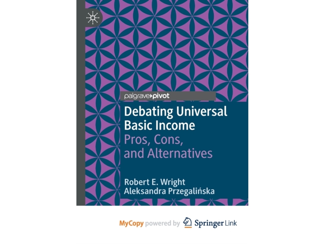 Livro Debating Universal Basic Income de Wright Robert E WrightPrzegalinska Aleksandra Przegalinska (Inglês)