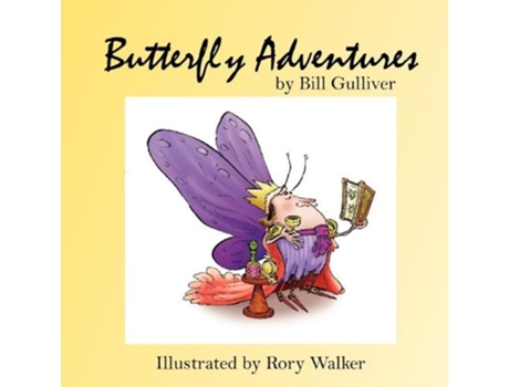 Livro Butterfly Adventures de Bill Gulliver (Inglês)