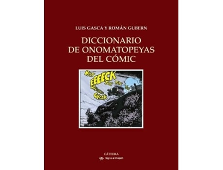 Livro Diccionario De Onomatopeyas Del Cómic De Román Gubern E Luis Gasca (espanhol - Capa Dura)