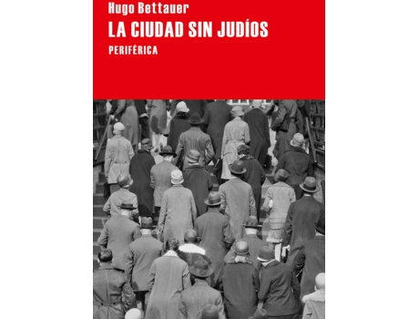 Livro La Ciudad Sin Judíos de Hugo Bettauer