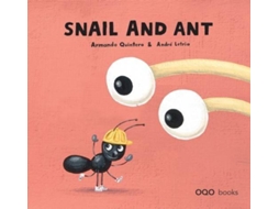 Livro Snail And Ant de Armando Quintero Laplume (Inglês - Capa Dura)