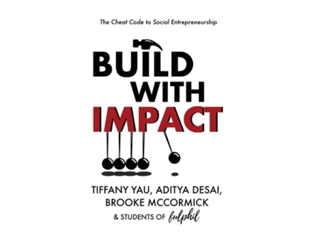 Livro Build With Impact The Cheat Code to Social Entrepreneurship de Tiffany Yau, Aditya Desai et al. (Inglês)