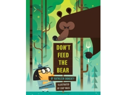 Livro Dont Feed the Bear de Kathleen Doherty (Inglês - Capa Dura)