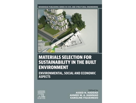 Livro Materials Selection for Sustainability in the Built Environment de Assed N Haddad, Ahmed Wa Hammad et al. (Inglês)
