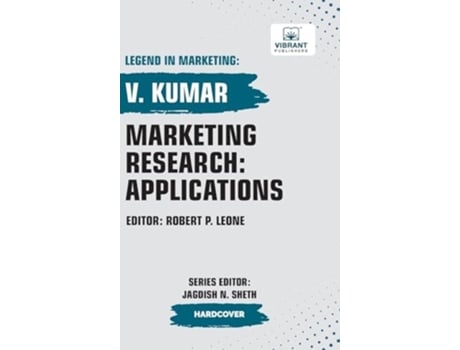 Livro Marketing Research Applications de V Kumar e Vibrant Publishers (Inglês - Capa Dura)