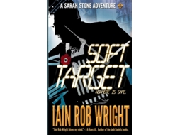 Livro Soft Target de Iain Rob Wright (Inglês)
