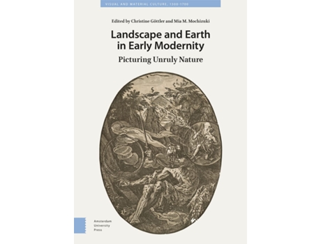Livro Landscape and Earth in Early Modernity de Göttler, Christine et al. (Inglês - Capa Dura)