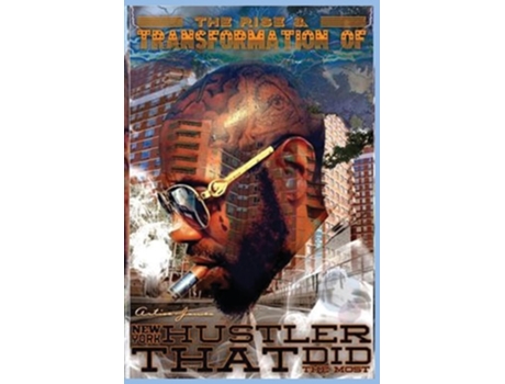 Livro The Rise amp Transformation of New York hustler that did the most de Artise James (Inglês)