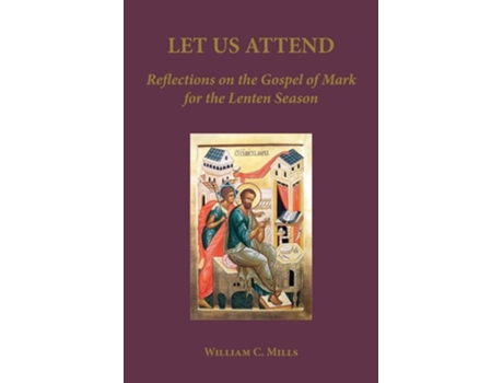 Livro Let Us Attend De William C Mills (inglês)