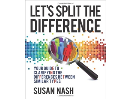 Livro Lets Split the Difference Your Guide to Clarifying the Differences Between Similar Types de Susan Nash (Inglês)