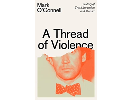 Livro Thread of Violence de O'Connell e Mark (Inglês)
