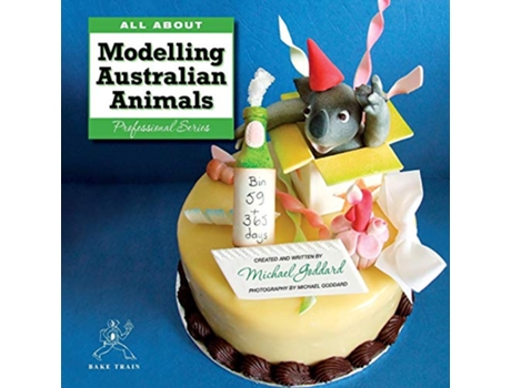 Livro ALL ABOUT Modelling Australian Animals de Michael Goddard (Inglês)