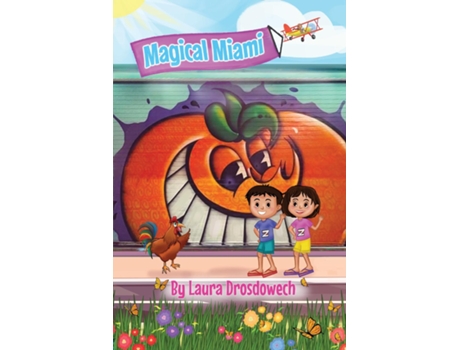 Livro Magical Miami de Laura Drosdowech (Inglês)
