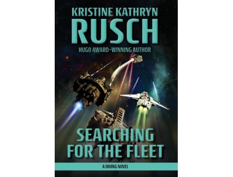 Livro Searching For The Fleet A Diving Novel De Kristine Kathryn Rusch (inglês)
