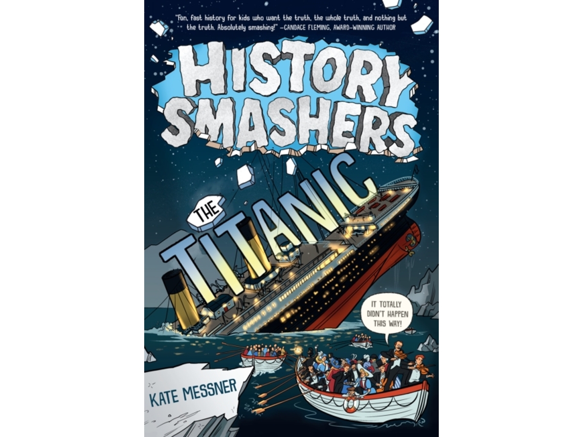 Livro history smashers the titanic de kate messner (inglês) Worten.pt