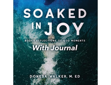 Livro Soaked in Joy de Donesa Walker (Inglês)